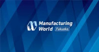 [Kyushu] Manufacturing World Fukuoka 2026